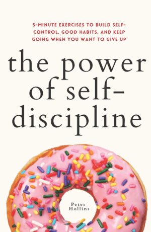 Habits-Book-Peter-Hollins---The-Power-of-Self-Discipline The Power of Self-Discipline
