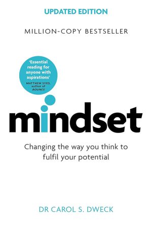 Mindset-changing-the-way-you-think-to-fulfil-your-potential-Dr-Carol-Dweck Mindset