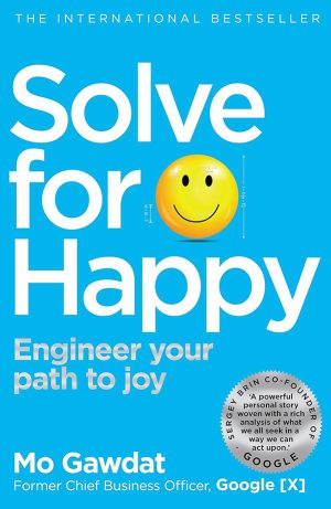 Happiness-Book-Mo-Gawdat Solve For Happy